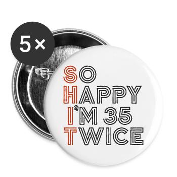 70th Birthday 70th Years Birthday Saying Funny - Buttons large 2.2''/56 mm (5-pack) - white - Front
