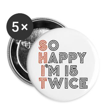 30th Birthday 30th Years Birthday Saying Funny - Buttons large 2.2''/56 mm (5-pack) - white - Front