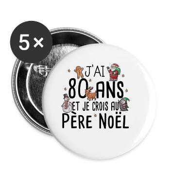 80 Ans Anniversaire Cadeau Père Noël Humour - Lot de 5 grands badges (56 mm) - blanc - Devant