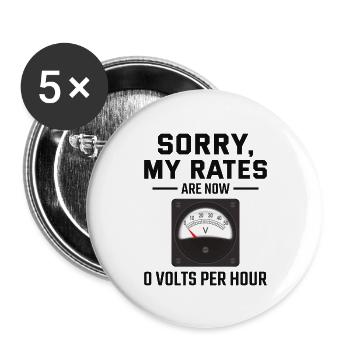 Elektriker im Ruhestand: 0 Volt pro Stunde - Buttons groß 56 mm (5er Pack) - Weiß - Vorne
