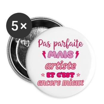 Pas parfaite mais artiste, idée cadeau - Lot de 5 grands badges (56 mm) - blanc - Devant