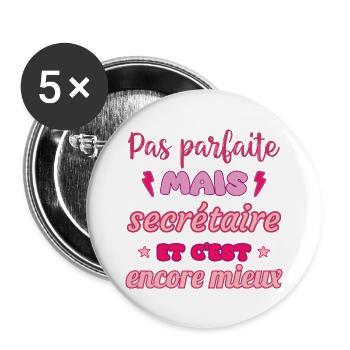 Pas parfaite mais secrétaire, idée cadeau collègue - Lot de 5 grands badges (56 mm) - blanc - Devant