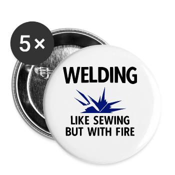 Schweißen Für Schweißer - Buttons groß 56 mm (5er Pack) - Weiß - Vorne