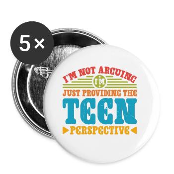 I'm Just Providing The Teen Perspective 2 - Buttons groß 56 mm (5er Pack) - Weiß - Vorne