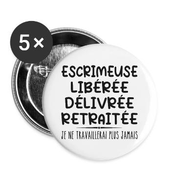 Fencer celebrates her retirement with humor gift - Buttons large 2.2''/56 mm (5-pack) - white - Front