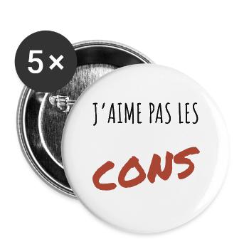 J’aime pas les cons - Lot de 5 grands badges (56 mm) - blanc - Devant