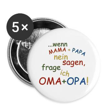 Wenn Mama und Papa nein sagen - Buttons groß 56 mm (5er Pack) - Weiß - Vorne
