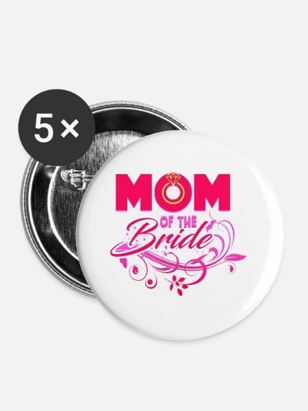 Mutter Braut Hochzeit Tochter - Buttons groß 56 mm (5er Pack) - Weiß