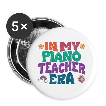 À l’époque de professeur de piano - Lot de 5 grands badges (56 mm) - blanc - Devant