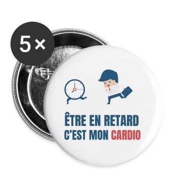 être en retard c'est mon cardio - Lot de 5 grands badges (56 mm) - blanc - Devant