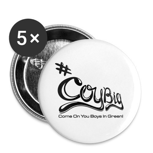 COYBIG - Come on you boys in green - Buttons large 2.2''/56 mm (5-pack)