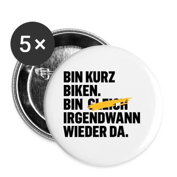 Bin kurz biken. Bin gleich wieder da. - Buttons groß 56 mm (5er Pack) - Weiß - Vorne