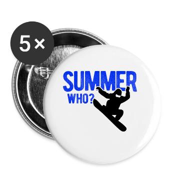 Snowboard Spruch für Snowboarder - Buttons groß 56 mm (5er Pack) - Weiß - Vorne