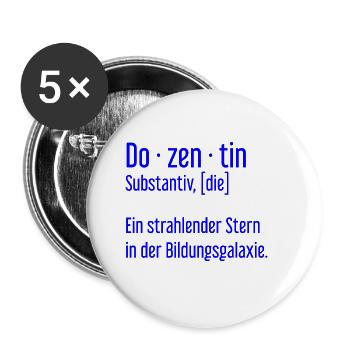 Dozentin Dozentinnen Schule Pädagogin Unterricht - Buttons groß 56 mm (5er Pack) - Weiß - Vorne