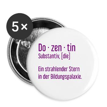 Dozentin Dozentinnen Schule Pädagogin Unterricht - Buttons groß 56 mm (5er Pack) - Weiß - Vorne