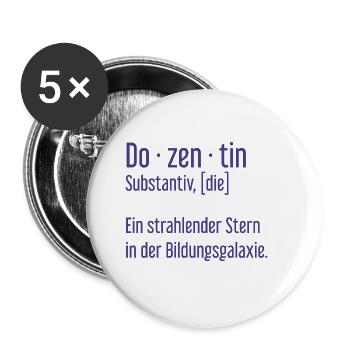 Dozentin Dozentinnen Schule Pädagogin Unterricht - Buttons groß 56 mm (5er Pack) - Weiß - Vorne