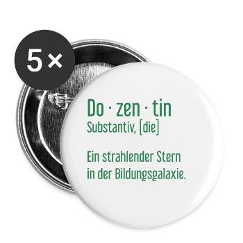 Dozentin Dozentinnen Schule Pädagogin Unterricht - Buttons groß 56 mm (5er Pack) - Weiß - Vorne