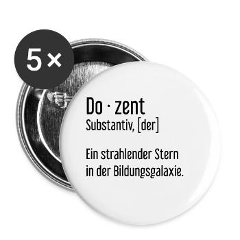 Dozent Dozenten Schule Pädagoge Unterricht - Buttons groß 56 mm (5er Pack) - Weiß - Vorne
