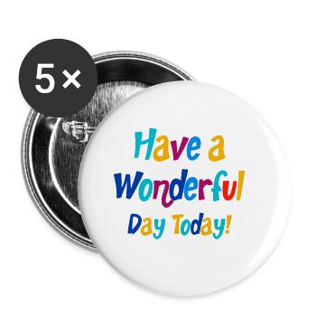 Wonderful Day positive Quotes - Buttons groß 56 mm (5er Pack) - Weiß - Vorne