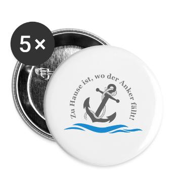 Zu Hause ist, wo der Anker fällt! - Buttons groß 56 mm (5er Pack) - Weiß - Vorne