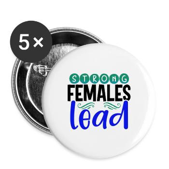 Women's Inspirational Gift Strong Females Lead - Buttons large 2.2''/56 mm (5-pack) - white - Front