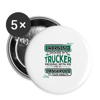 Truckers Frau Geschenke Warnung gehören einem Trucker - Buttons groß 56 mm (5er Pack) - Weiß - Vorne