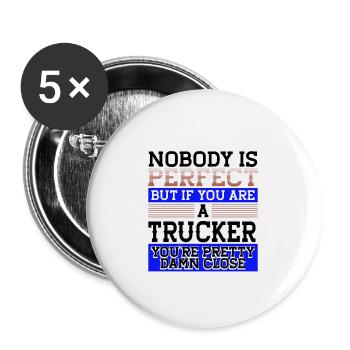 Trucker Gift Nobody Perfect Trucker Damn Close - Lot de 5 grands badges (56 mm) - blanc - Devant