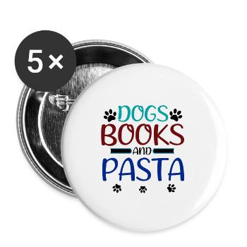 Hundeliebhaber Geschenk Hunde Bücher und Pasta Esser Geschenke - Buttons groß 56 mm (5er Pack) - Weiß - Vorne