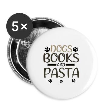 Hund Liebhaber Geschenk Hunde Bücher und Pasta Esser Geschenk - Buttons groß 56 mm (5er Pack) - Weiß - Vorne