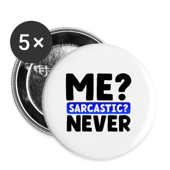 Sarkasmus schenkt mir Sarkastisch Nie lustig Sarkastisch - Buttons groß 56 mm (5er Pack) - Weiß - Vorne