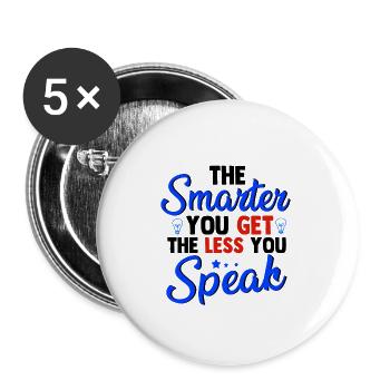 Sarkastisch Schlauer Du bekommst weniger, du sprichst Sarkasmus - Buttons groß 56 mm (5er Pack) - Weiß - Vorne