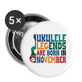 ukulele legends are born in November - Buttons groß 56 mm (5er Pack) - Weiß - Vorne