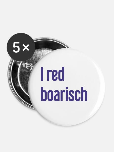 I red boarisch - Buttons groß 56 mm (5er Pack) - Weiß