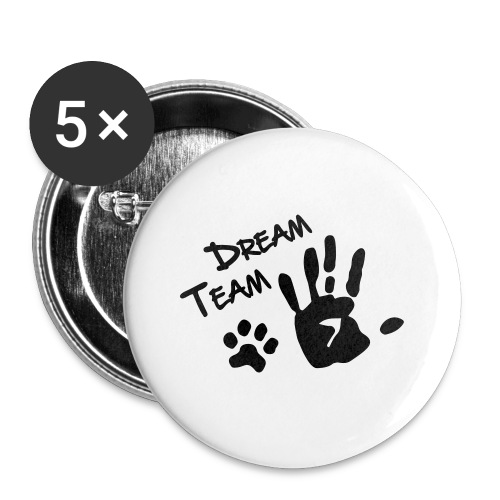 Dream Team Hand Hundpfote - Lot de 5 grands badges (56 mm)
