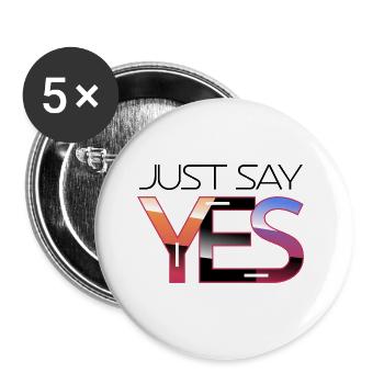Just say yes - Buttons large 2.2''/56 mm (5-pack) - white - Front