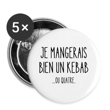 je mangerais bien un kebab - Lot de 5 grands badges (56 mm) - blanc - Devant