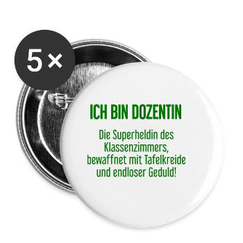 Dozentin - Die Superheldin des Klassenzimmers! - Buttons groß 56 mm (5er Pack) - Weiß - Vorne
