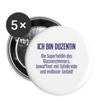 Dozentin - Die Superheldin des Klassenzimmers! - Buttons groß 56 mm (5er Pack) - Weiß - Vorne