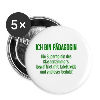 Pädagogin - Die Superheldin des Klassenzimmers! - Buttons groß 56 mm (5er Pack) - Weiß - Vorne