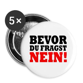 Bevor du fragst nein - Buttons groß 56 mm (5er Pack) - Weiß - Vorne
