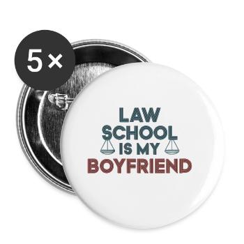 Law School Is My Boyfriend 9 - Buttons groß 56 mm (5er Pack) - Weiß - Vorne