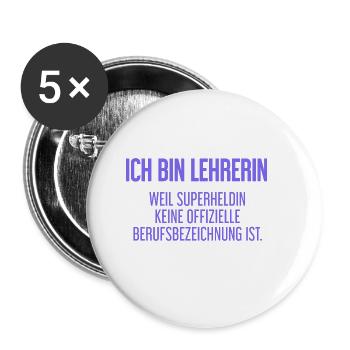 Lehrerin - Mein offizieller Superhelden-Beruf! - Buttons groß 56 mm (5er Pack) - Weiß - Vorne