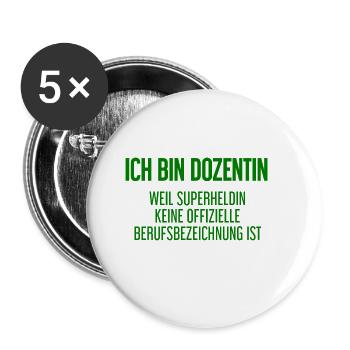 Dozentin - Mein offizieller Superhelden-Beruf! - Buttons groß 56 mm (5er Pack) - Weiß - Vorne