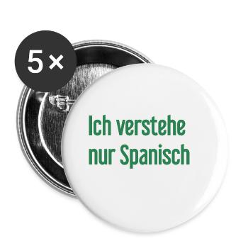 Je ne comprends que l’espagnol - Lot de 5 grands badges (56 mm) - blanc - Devant