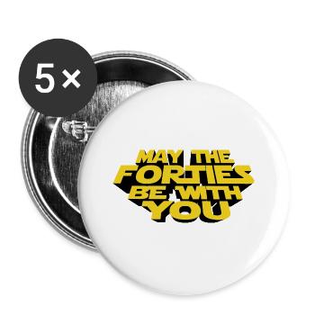 DÜRFEN DIE FORTIES BEI IHNEN SEIN - Buttons groß 56 mm (5er Pack) - Weiß - Vorne