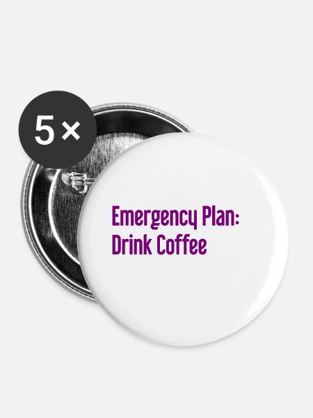 Kaffee-Notfallplan - Buttons groß 56 mm (5er Pack) - Weiß