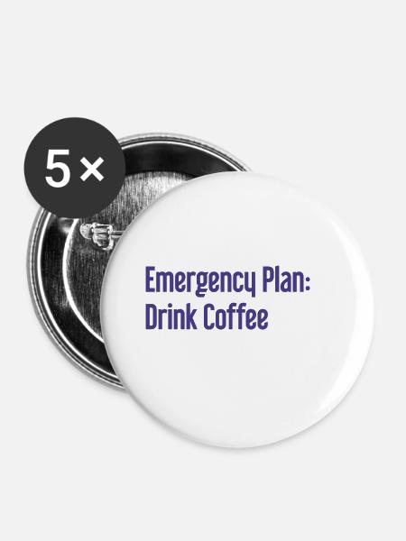Kaffee-Notfallplan - Buttons groß 56 mm (5er Pack) - Weiß