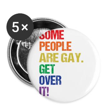 Some People Are Gay Get Over It Rainbow Bisexual T - Buttons groß 56 mm (5er Pack) - Weiß - Vorne