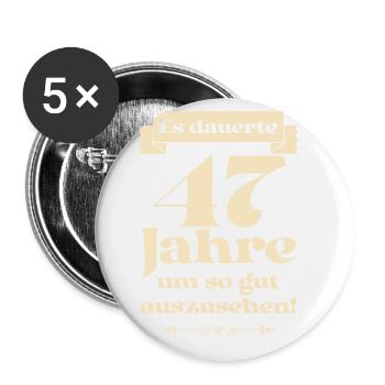 Es dauerte 47 Jahre um so gut auszusehen - Buttons groß 56 mm (5er Pack) - Weiß - Vorne