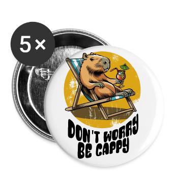 Don't worry be Cappy - Capybara - Urlaub - Buttons groß 56 mm (5er Pack) - Weiß - Vorne
